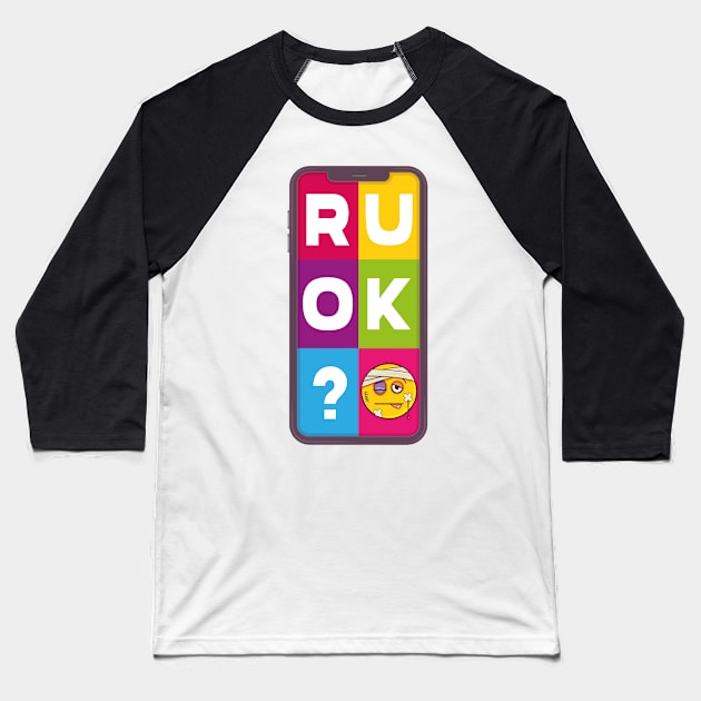 R U OK text message Baseball T-Shirt by Bubsart78